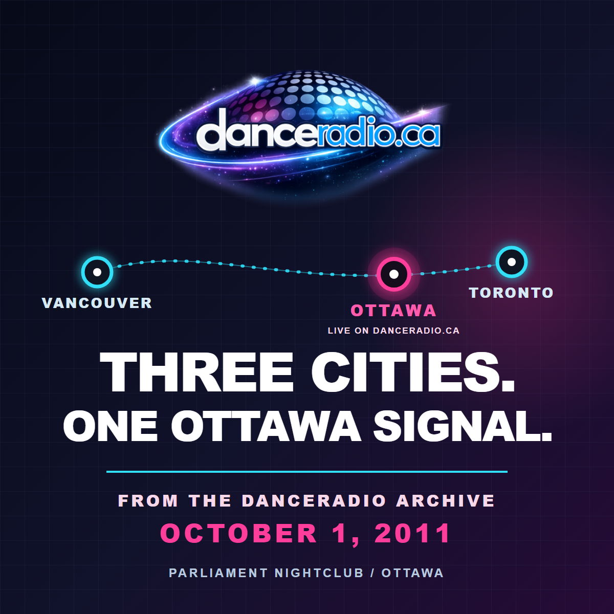 DanceRadio.ca wordmark above a geometric line connecting Vancouver, Ottawa and Toronto, with Ottawa highlighted as live on DanceRadio.ca and the date October 1, 2011.